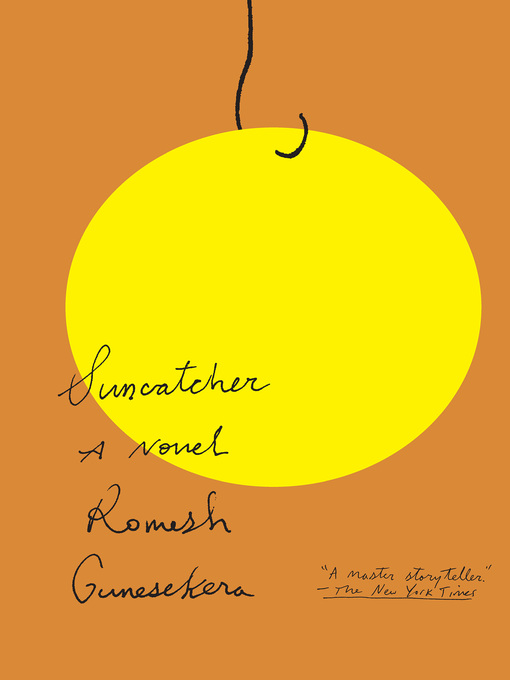 Title details for Suncatcher by Romesh Gunesekera - Available